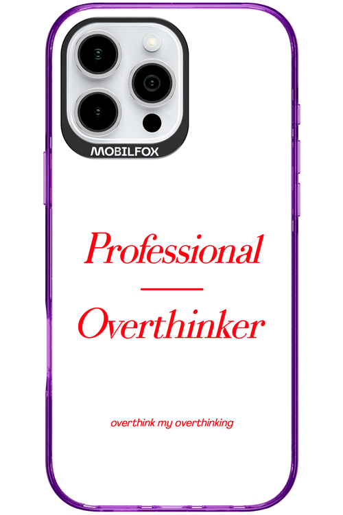 Pro Overthinker - Apple iPhone 16 Pro Max