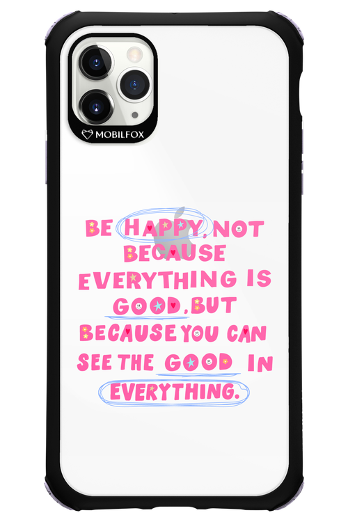Be Happy 2.0 - Apple iPhone 11 Pro Max