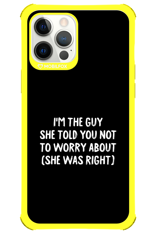 She was right 2.0 - Apple iPhone 12 Pro Max