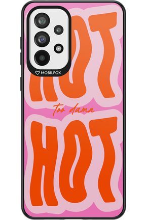 Too Damn Hot - Samsung Galaxy A73