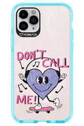 Don't Call Me! - Apple iPhone 11 Pro