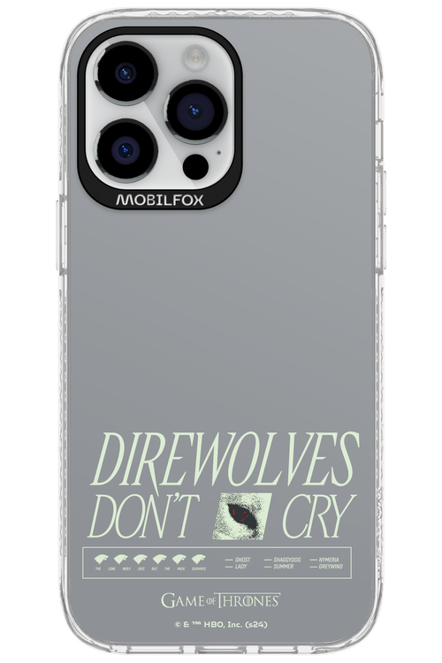 Direwolves Don’t Cry - Apple iPhone 14 Pro Max