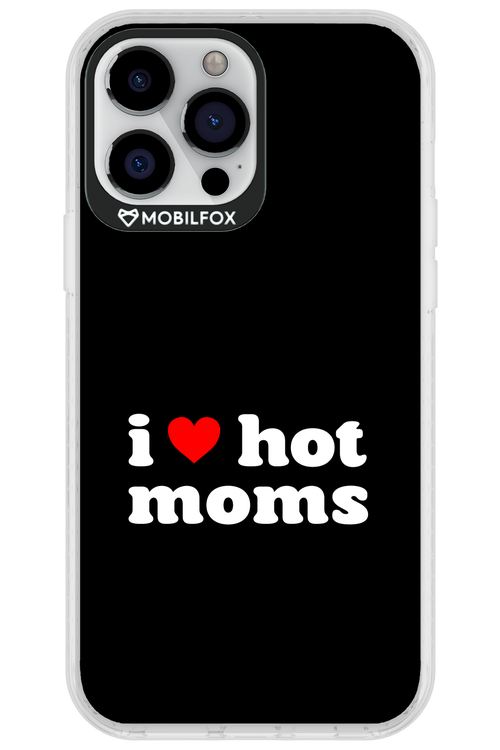 I love hot moms 2.0 - Apple iPhone 13 Pro Max