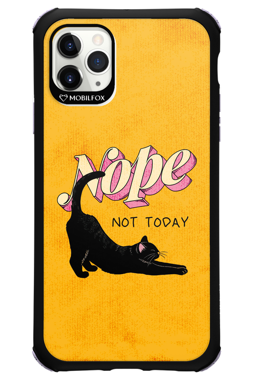 Nope, Not Today 2.0 - Apple iPhone 11 Pro Max
