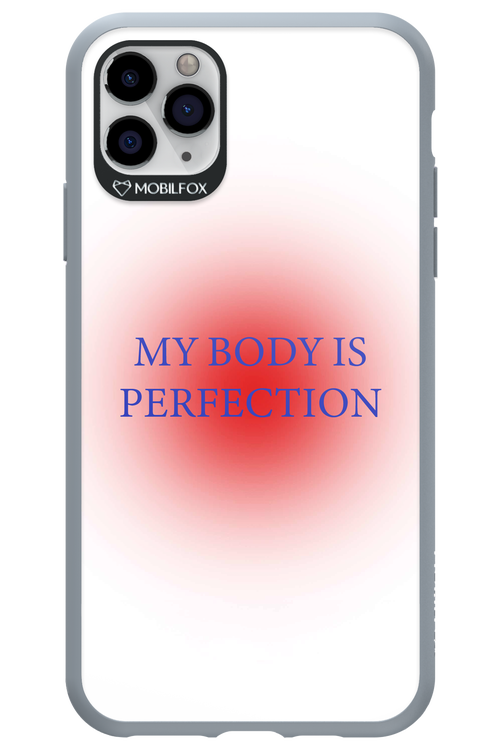 My body is perfection - Apple iPhone 11 Pro Max