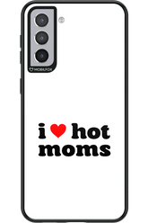 I love hot moms W - Samsung Galaxy S21+