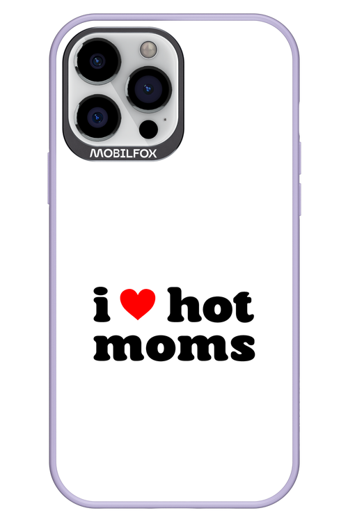 I love hot moms W 2.0 - Apple iPhone 13 Pro Max