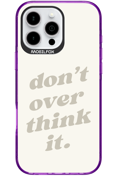 No OverThink - Apple iPhone 16 Pro Max