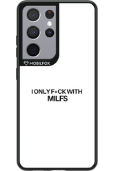 Only Milf White - Samsung Galaxy S21 Ultra