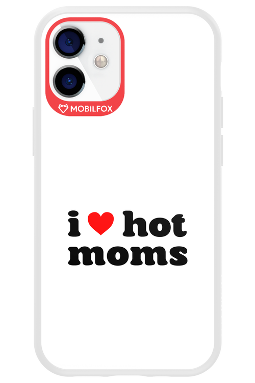 I love hot moms W 2.0 - Apple iPhone 12 Mini