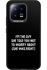 She was right 2.0 - Xiaomi 13