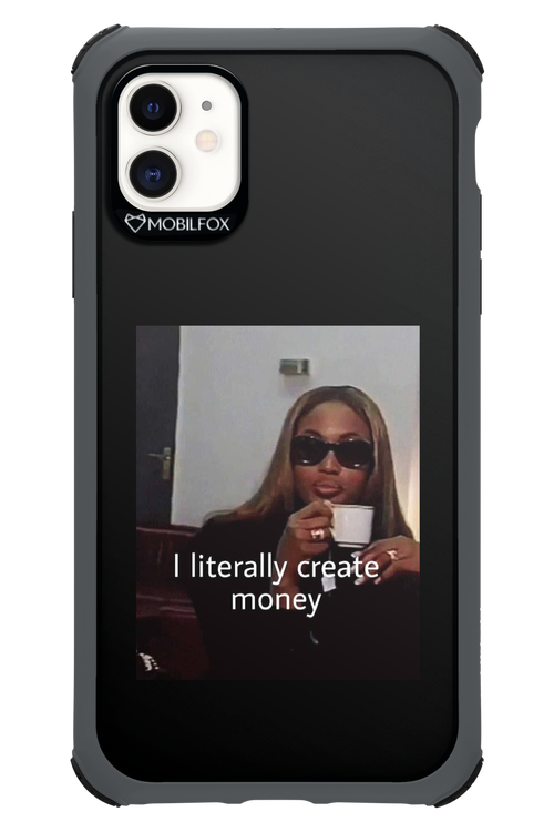 I literally create money - Apple iPhone 11