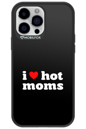 I love hot moms 2.0 - Apple iPhone 13 Pro Max