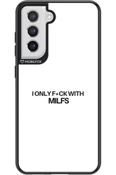Only Milf White - Samsung Galaxy S21 FE