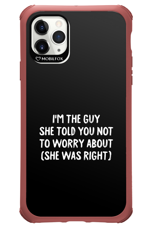 She was right 2.0 - Apple iPhone 11 Pro Max