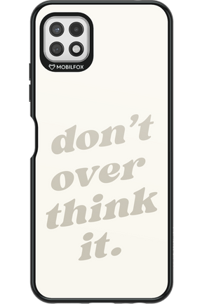 No OverThink - Samsung Galaxy A22 5G
