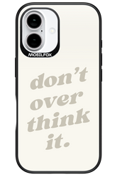 No OverThink - Apple iPhone 16