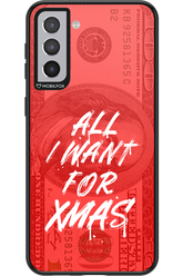ALL I WANT FOR XMAS - Samsung Galaxy S21+