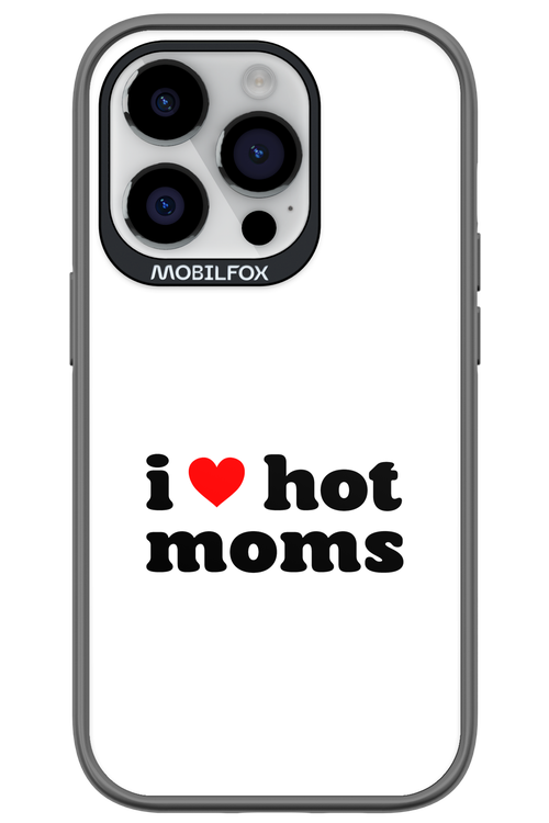 I love hot moms W - Apple iPhone 14 Pro