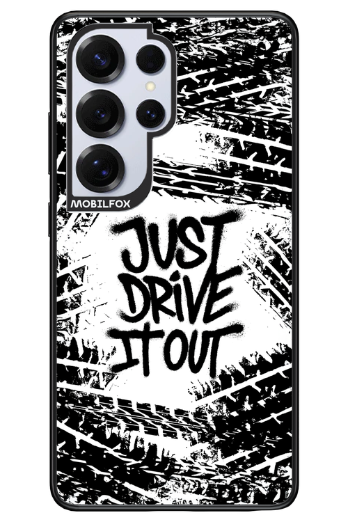 Drive It Out 2.0 - Samsung S25 Ultra