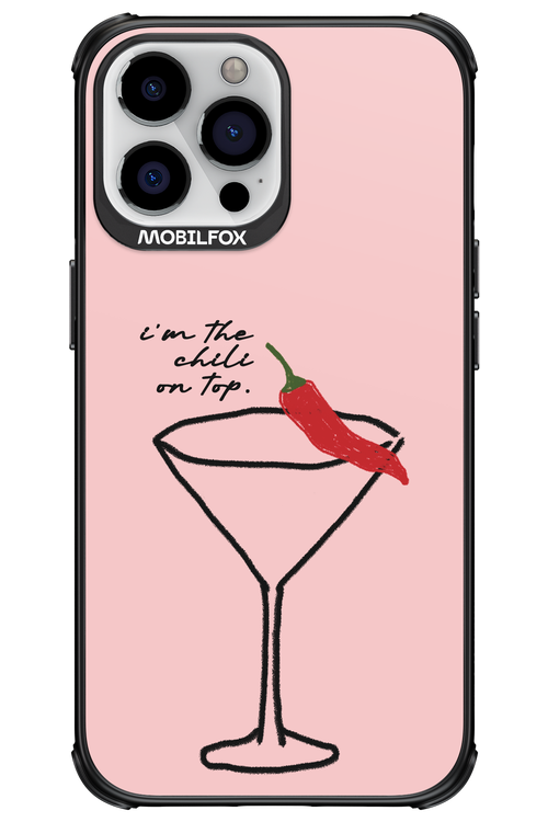 I'M THE CHILI ON TOP 2.0 - Apple iPhone 13 Pro Max