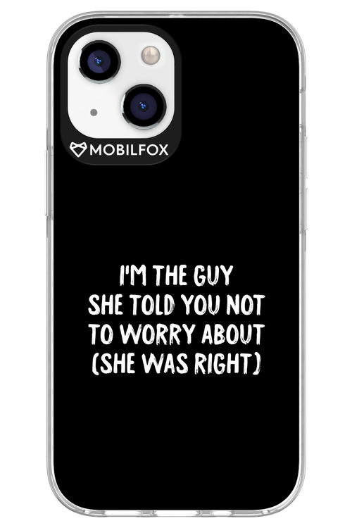 She was right 2.0 - Apple iPhone 13 Mini
