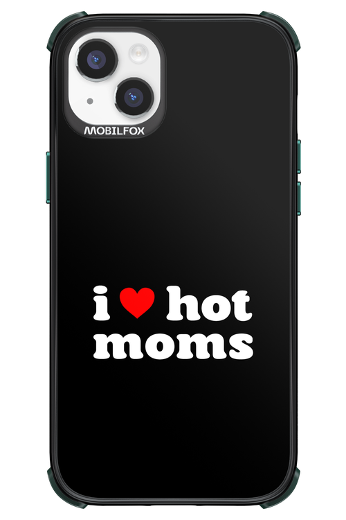 I love hot moms - Apple iPhone 14 Plus