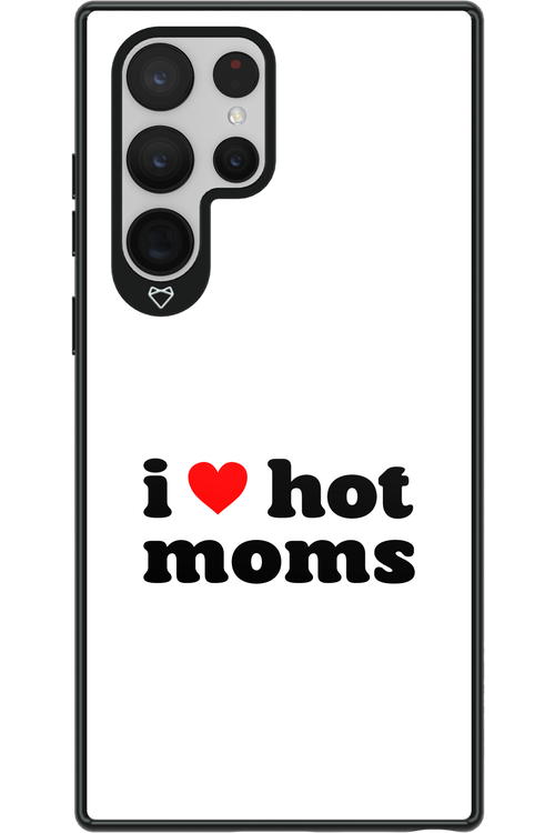 I love hot moms W 2.0 - Samsung Galaxy S22 Ultra