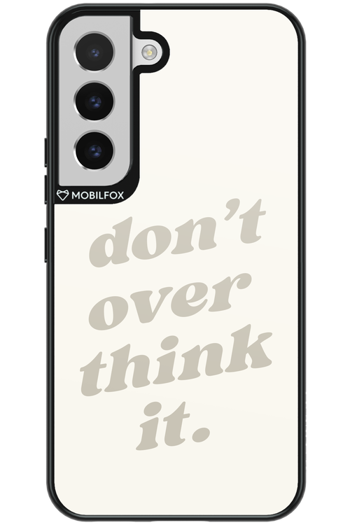 No OverThink - Samsung Galaxy S22