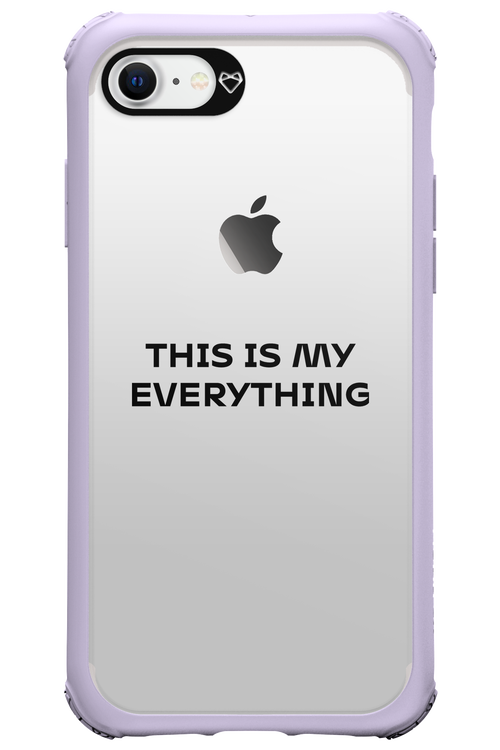 This is my everything - Apple iPhone 7