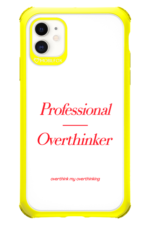 Pro Overthinker - Apple iPhone 11