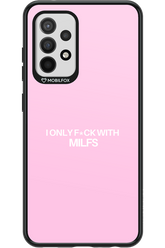 Only Milf Pink - Samsung Galaxy A52 / A52 5G / A52s