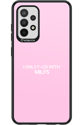 Only Milf Pink - Samsung Galaxy A52 / A52 5G / A52s