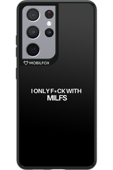 Only Milf Black - Samsung Galaxy S21 Ultra