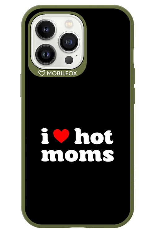 I love hot moms 2.0 - Apple iPhone 13 Pro
