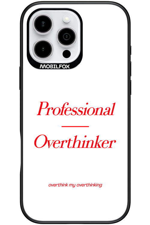 Pro Overthinker - Apple iPhone 16 Pro Max