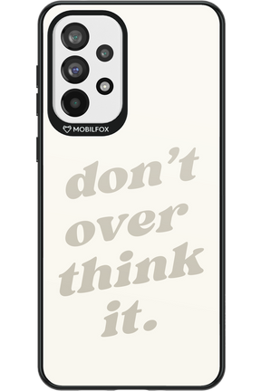 No OverThink - Samsung Galaxy A73