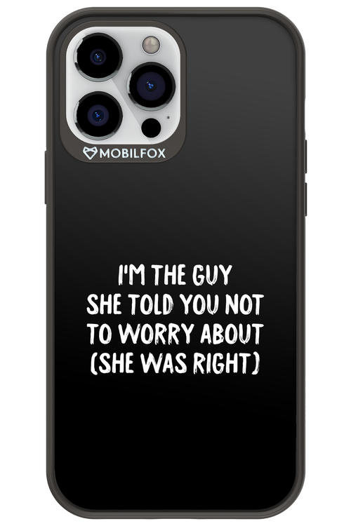 She was right 2.0 - Apple iPhone 13 Pro Max