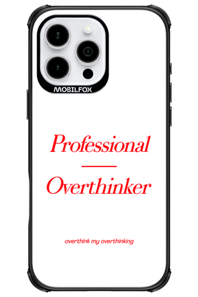 Pro Overthinker - Apple iPhone 16 Pro Max