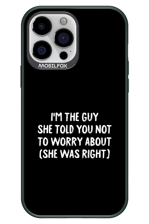 She was right 2.0 - Apple iPhone 13 Pro Max