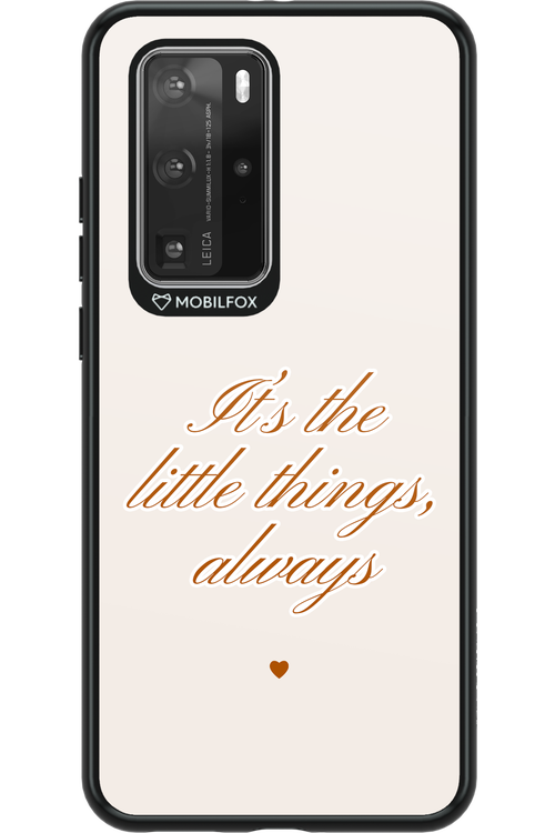 Little Things - Huawei P40 Pro