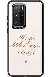 Little Things - Huawei P40 Pro