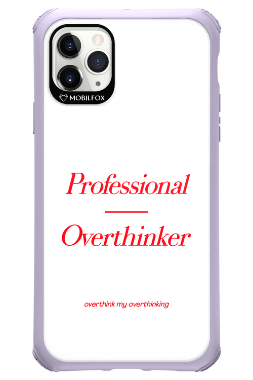 Pro Overthinker - Apple iPhone 11 Pro Max