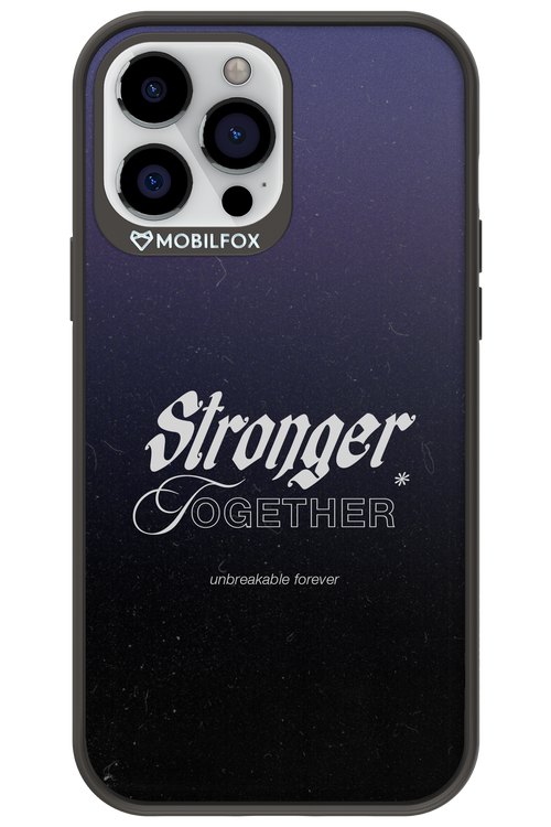 Stronger Together - Apple iPhone 13 Pro Max