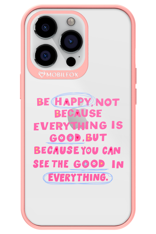 Be Happy - Apple iPhone 13 Pro