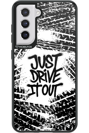 Drive It Out - Samsung Galaxy S21 FE
