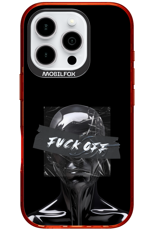 Fuck OFF - Apple iPhone 16 Pro