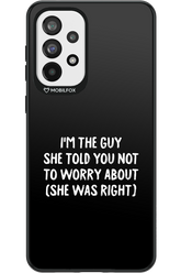 She was right 2.0 - Samsung Galaxy A73