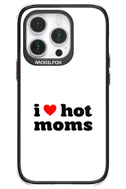 I love hot moms W 2.0 - Apple iPhone 14 Pro