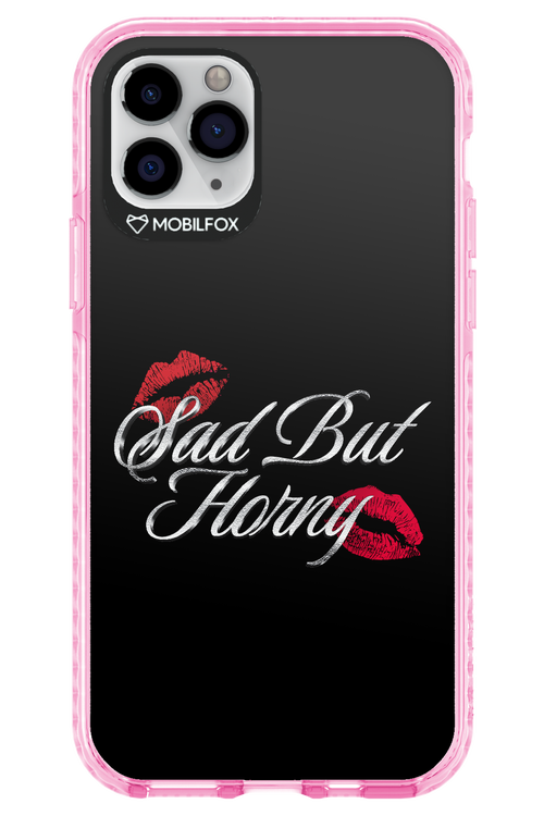 Sad But Horny 2.0 - Apple iPhone 11 Pro